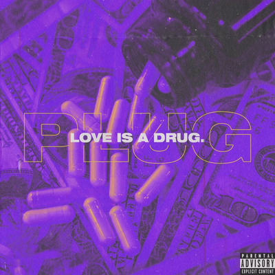 Plug (Love is A Drug)'s cover