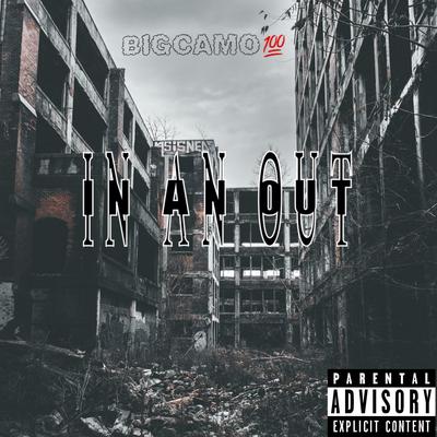 IN AN OUT By @officialbigcamo100's cover