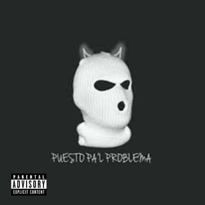 pUESTO Pal ProBLEMA's cover