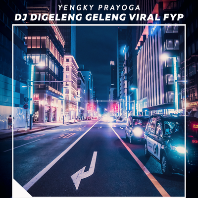 Dj Digeleng Geleng Viral Fyp's cover