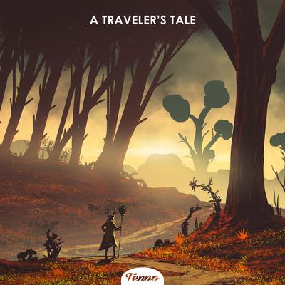 A Traveler's Tale By Tenno's cover