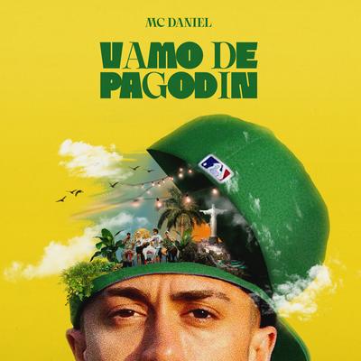 Vamo de Pagodin By Mc Daniel, DJ WN, Dj GM's cover