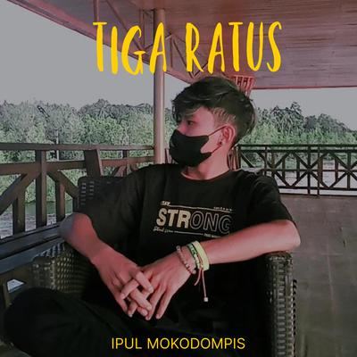 Tiga Ratus's cover