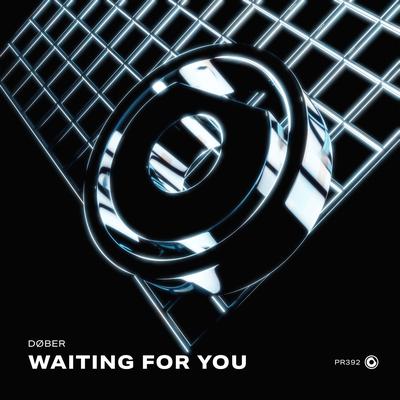 Waiting For You By DØBER's cover