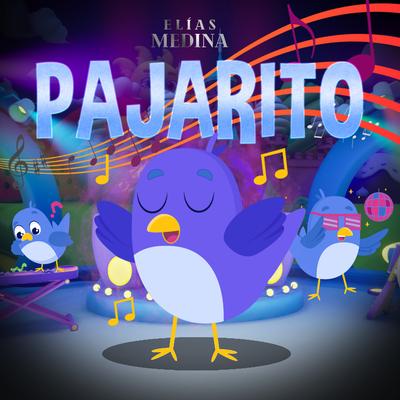 Pajarito By Elías Medina's cover