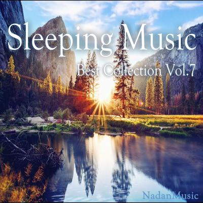 Sleeping Music Best Collection Vol.7 (Healing, Meditation, Ralaxing BGM for Stress Relief) : Peaceful Piano's cover