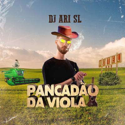 Pancadão da Viola By DJ Ari SL's cover