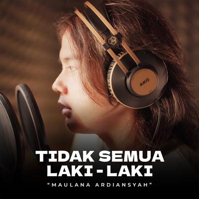 Tidak Semua Laki-Laki's cover