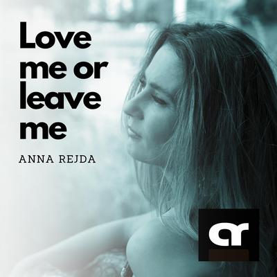 Love Me Or Leave Me's cover