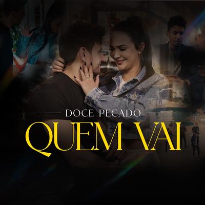 Quem Vai By Doce Pecado's cover