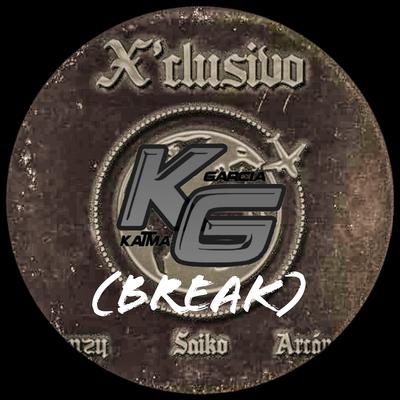 X'CLUSIVO (Remix) (BREAK REMIX) By Katma Garcia's cover