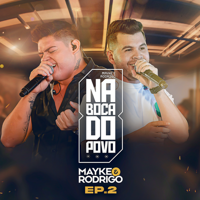 Na Boca do Povo (Ao Vivo) By Mayke & Rodrigo's cover