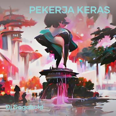 Pekerja Keras's cover