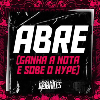 ABRE (Ganha a Nota e Sobe o Hype)'s cover