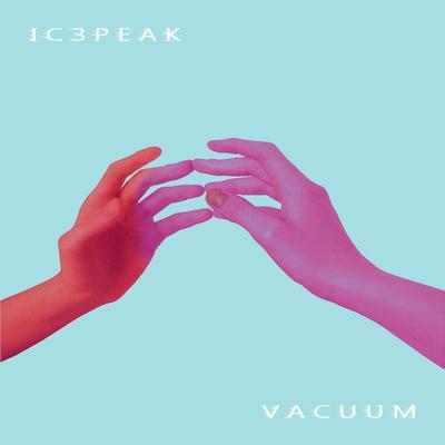 Vacuum By IC3PEAK's cover