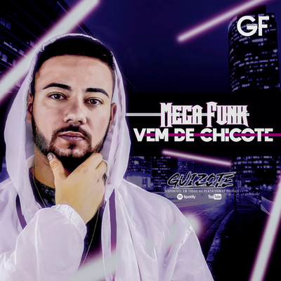 MEGA FUNK VEM DE CHICOTE By DJ Guizote's cover