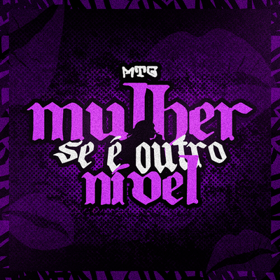 MTG - Mulher Se É Outro Nível By DJ Danilinho Beat, ZK Beats, Heitor Costa's cover