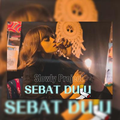 Sebat Dulu's cover