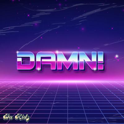 DAMN! By Bobby Kuzak's cover