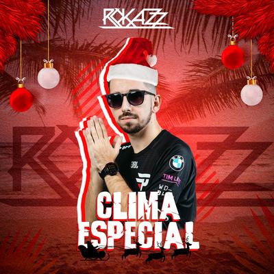 Clima Especial By Dj Rokazz, Mc Delux's cover