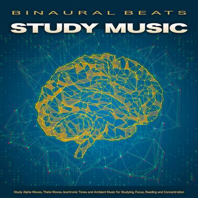 Alpha Waves By Binaural Beats Study Music, Study Alpha Waves, Binaural Beats's cover