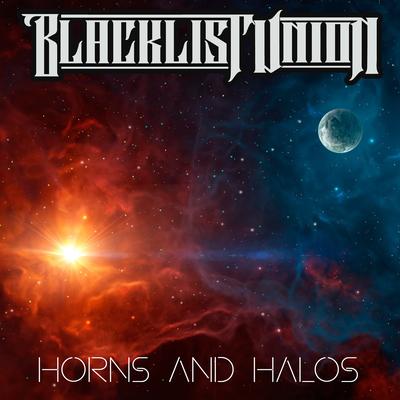 Horns and Halos By Blacklist Union's cover