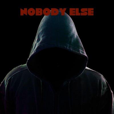 Nobody Else By F L U's cover