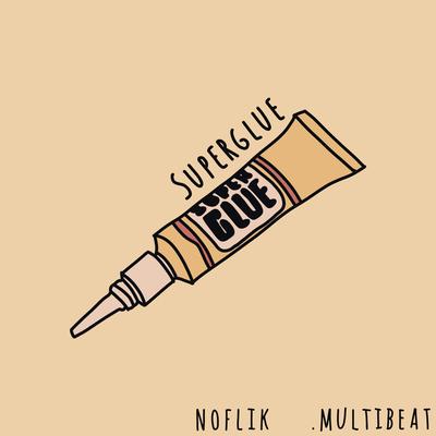 Superglue By Noflik, .multibeat's cover