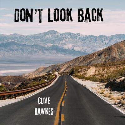 Don't Look Back By Clive Hawkes's cover