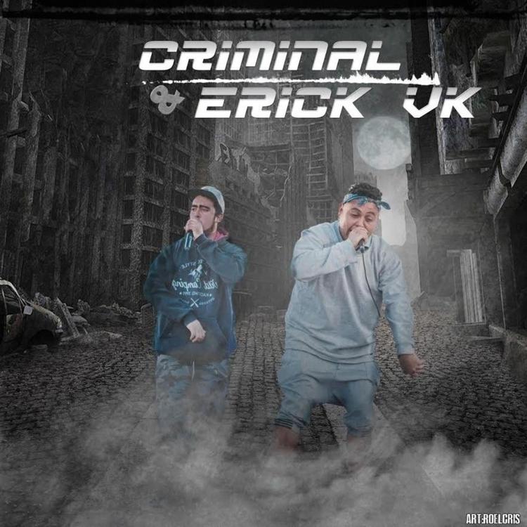 Criminal & Erick VK's avatar image