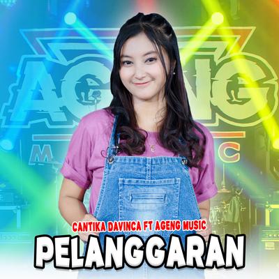 Pelanggaran By Cantika Davinca, Ageng Music's cover