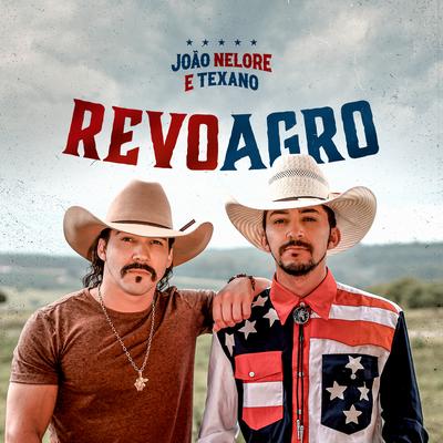 Revoagro By João Nelore & Texano's cover