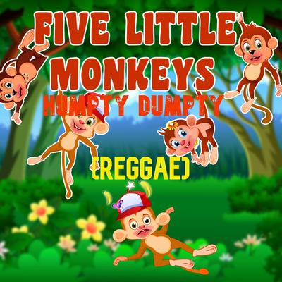 Five Little Monkeys Humpty Dumpty (Reggae)'s cover