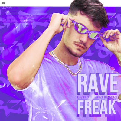 RAVE FREAK By DJ SARZI, MC PR, Mc Gw's cover