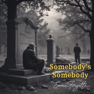 Somebody's Somebody By Emma Forgette's cover