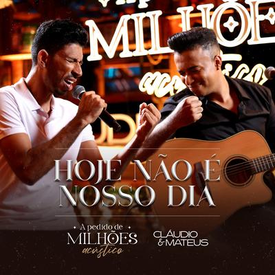 Hoje Não É Nosso Dia (A Pedido de Milhões) (Acústico)'s cover