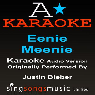 Eenie Meenie (Originally Performed By Justin Bieber) {Karaoke Audio Version}'s cover