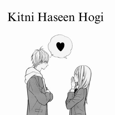 Kitni Haseen Hogi's cover