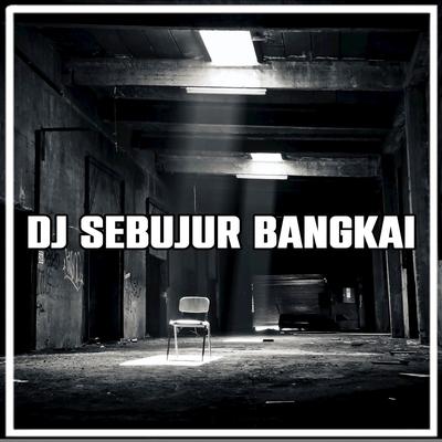 DJ Sebujur Bangkai's cover