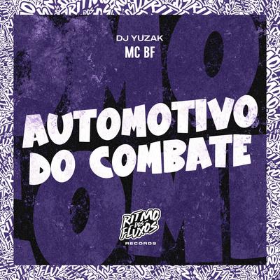 Automotivo do Combate By MC BF, DJ YUZAK's cover