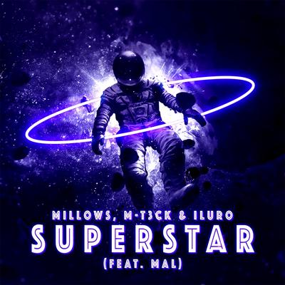 Superstar (feat. Mal) By Millows, M-T3CK, ILURO, Mal's cover