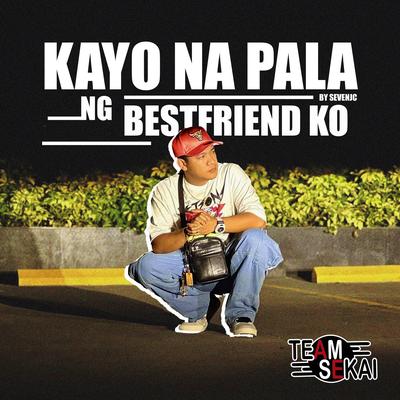 Kayo Na Pala Ng Bestfriend Ko's cover