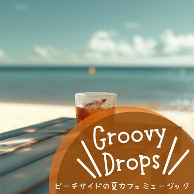 Groovy Drops's cover