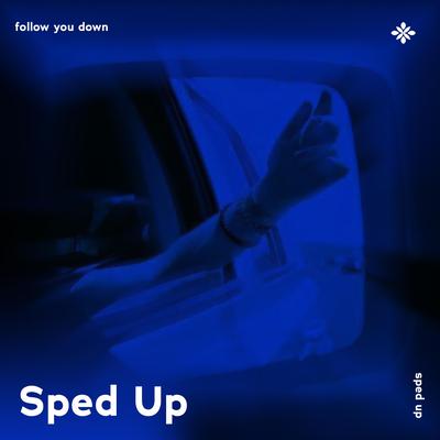 follow you down - sped up + reverb's cover