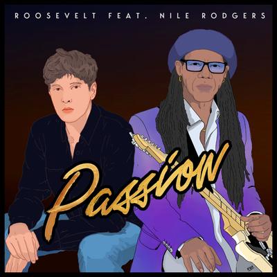 Passion (feat. Nile Rodgers) By Roosevelt, Nile Rodgers's cover