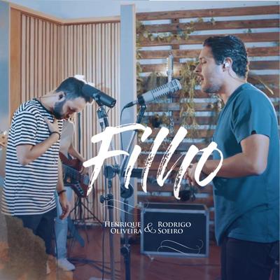 Filho By Henrique Oliveira, Rodrigo Soeiro's cover