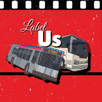Label Us (SINGLE)'s cover