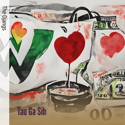 Tau Ga Sih's cover