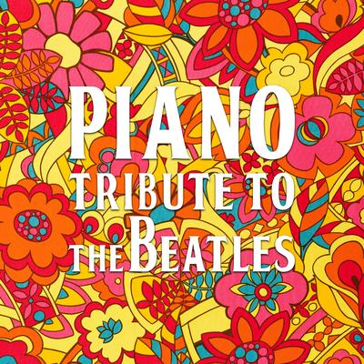 Drive My Car (Instrumental) By Piano Tribute Players's cover
