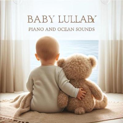 Baby Lullaby Piano and Ocean Sounds's cover